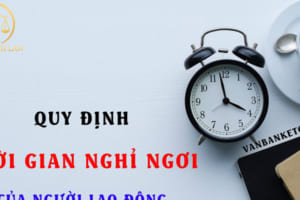 công việc có tính chất đặc thù về thời giờ làm việc, nghỉ ngơi