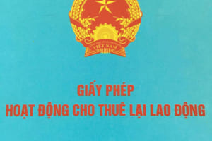 thủ rục cấp giấy phép hoạt động cho thuê lại lao động